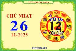 Tu vi ngay 26 11 2023 chu nhat 12 con giap 2023 11 21