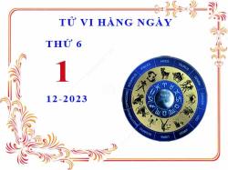 tu vi ngay 1 12 2023 thu 6 12 cung hoang dao 2023 11 29 1
