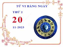 Xem tử vi ngày 20/11/2023 thứ 2 của 12 cung hoàng đạo 1 tu vi ngay 20 11 2023 thu 2 12 cung hoang dao 2023 11 16 1