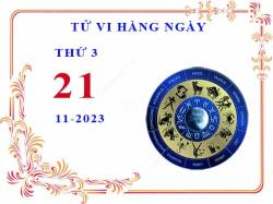 Xem tử vi ngày 21/11/2023 thứ 3 của 12 cung hoàng đạo 1 tu vi ngay 21 11 2023 thu 3 12 cung hoang dao 2023 11 16 1