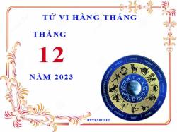 tu vi thang 12 2023 cung hoang dao 2023 11 21 1