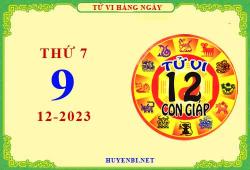 Tu vi ngay 9 12 2023 thu 7 12 con giap 2023 12 03