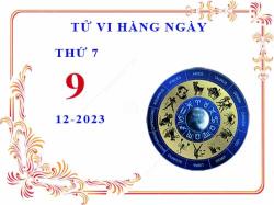 tu vi ngay 9 12 2023 thu 7 12 cung hoang dao 2023 12 03 1