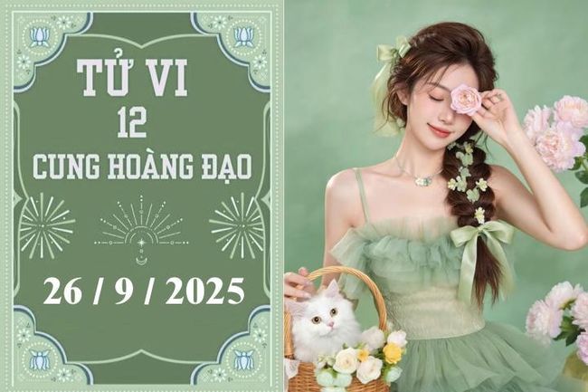 Tử vi 12 cung hoàng đạo ngày 26/9: Thiên Bình vượng tài, Kim Ngưu chững lại