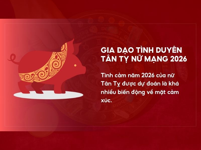 Gia đạo tình duyên tuổi Tân Tỵ